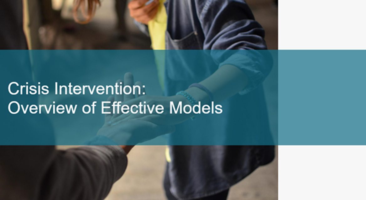 Crisis Intervention: Overview of Effective Models